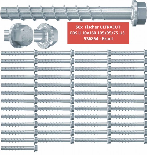 Fischer Betonschrauben Sechskant UltraCut FBS II 10x160 105/95/75 US - 50 Stück